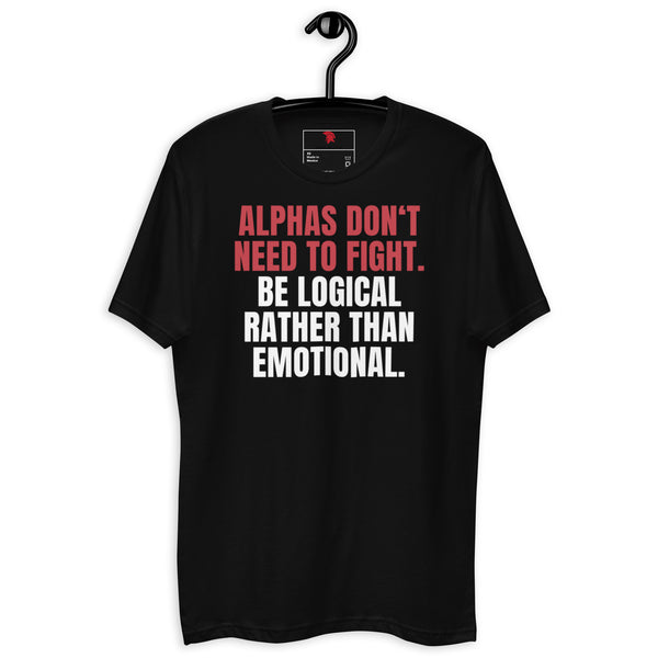 Alphas Don't Need to Fight. Short Sleeve T-shirt