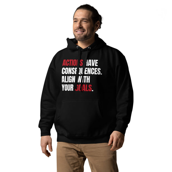 Actions Have Consequences. Hoodie