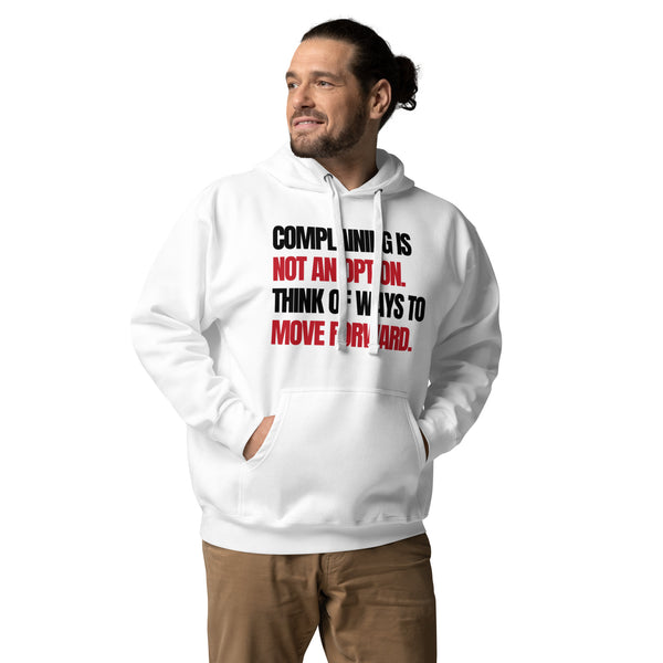Complaining is Not an Option. Hoodie